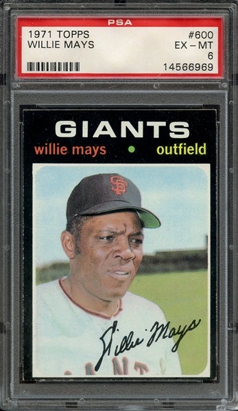 1971 TOPPS 600 WILLIE MAYS PSA EX-MT 6