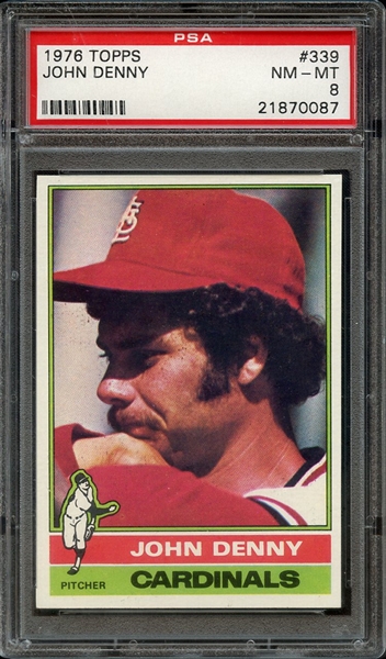 1976 TOPPS 339 JOHN DENNY PSA NM-MT 8