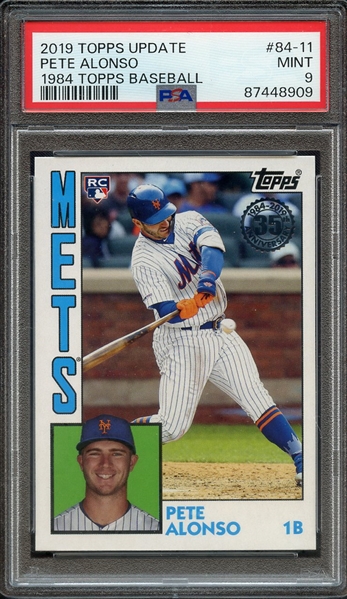 2019 TOPPS UPDATE 1984 TOPPS BASEBALL 84-11 PETE ALONSO 1984 TOPPS BASEBALL PSA MINT 9