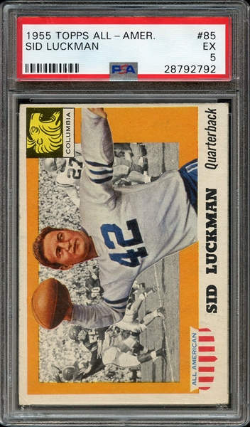 1955 TOPPS ALL-AMER. 85 SID LUCKMAN PSA EX 5