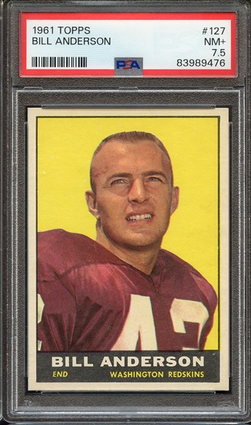 1961 TOPPS 127 BILL ANDERSON PSA NM+ 7.5