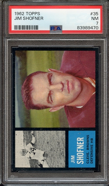 1962 TOPPS 35 JIM SHOFNER PSA NM 7