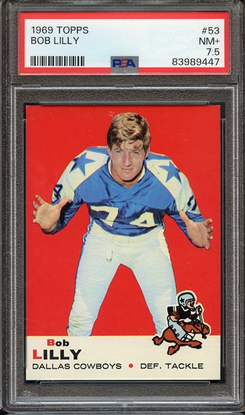 1969 TOPPS 53 BOB LILLY PSA NM+ 7.5