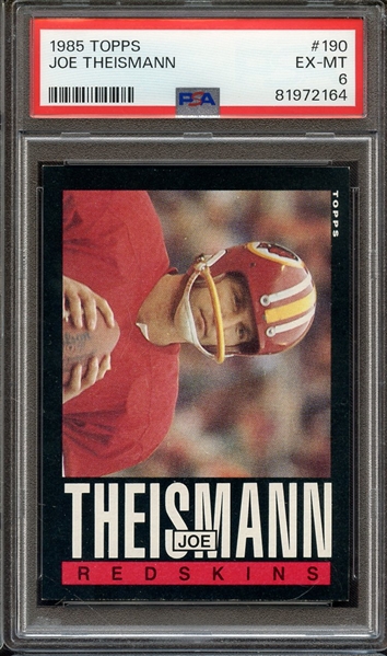 1985 TOPPS 190 JOE THEISMANN PSA EX-MT 6