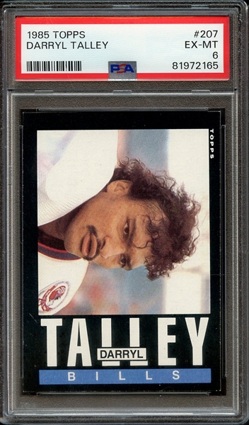 1985 TOPPS 207 DARRYL TALLEY PSA EX-MT 6