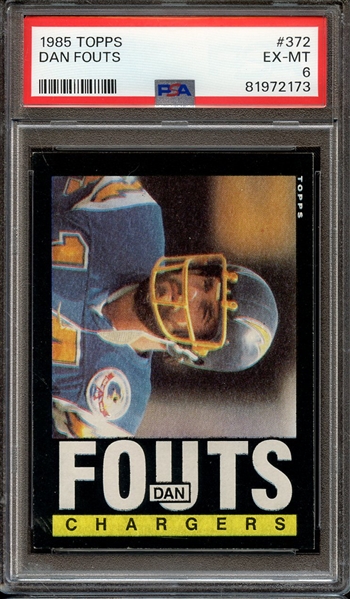 1985 TOPPS 372 DAN FOUTS PSA EX-MT 6