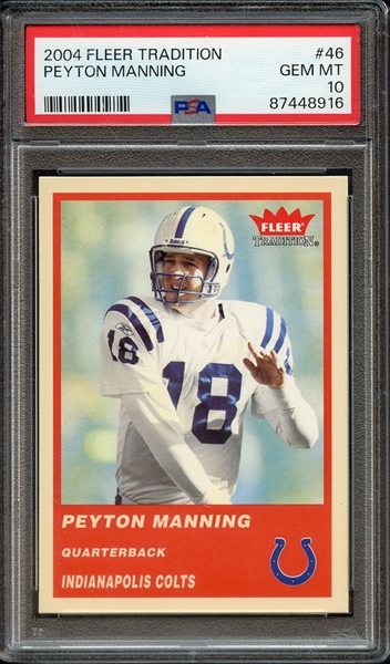 2004 FLEER TRADITION 46 PEYTON MANNING PSA GEM MT 10