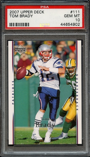 2007 UPPER DECK 111 TOM BRADY PSA GEM MT 10