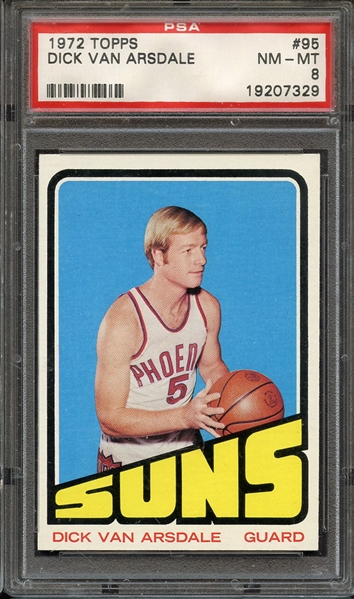 1972 TOPPS 95 DICK VAN ARSDALE PSA NM-MT 8