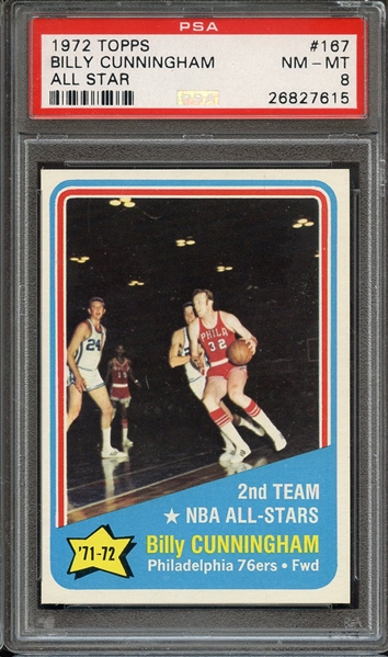 1972 TOPPS 167 BILLY CUNNINGHAM ALL STAR PSA NM-MT 8