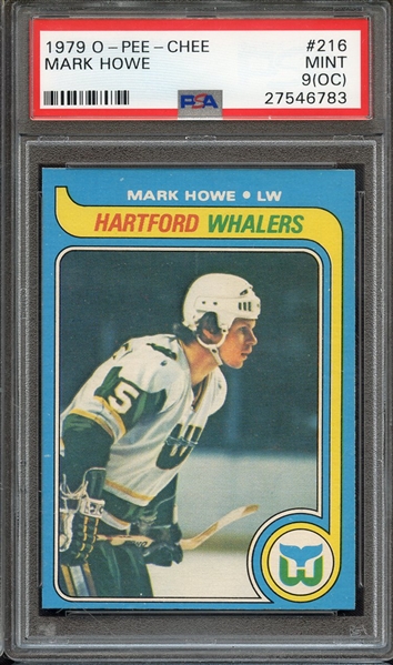 1979 O-PEE-CHEE 216 MARK HOWE PSA MINT 9 (OC)