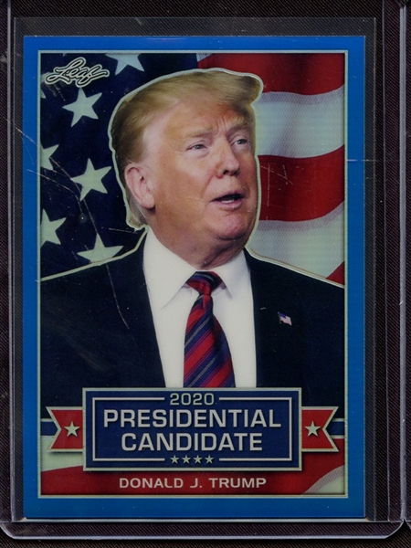 2019 LEAF PRESIDENTIAL CANDIDATE PRISMATIC BLUE DONALD J TRUMP 9/35