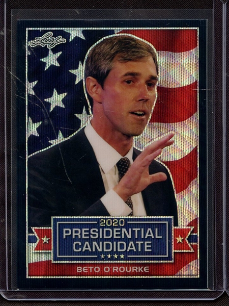 2019 LEAF PRESIDENTIAL CANDIDATE PRISMATIC BLACK WAVE BETO O'ROURKE 4/7