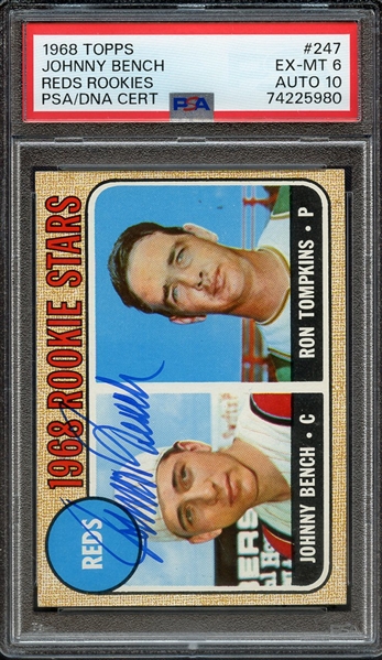 1968 TOPPS 247 SIGNED JOHNNY BENCH PSA EX-MT 6 PSA/DNA AUTO 10