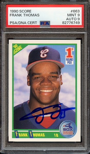 1990 SCORE 663 SIGNED FRANK THOMAS PSA MINT 9 PSA/DNA AUTO 9