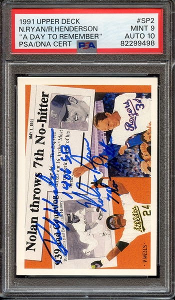 1991 UPPER DECK SP2 A DAY TO REMEMBER DUAL SIGNED NOLAN RYAN & RICKEY HENDERSON 7 NO HITTERS 1406 SB PSA MINT 9 PSA/DNA AUTO 10