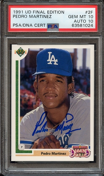 1991 UPPER DECK FINAL EDITION 2F SIGNED PEDRO MARTINEZ PSA GEM MT 10 PSA/DNA AUTO 10