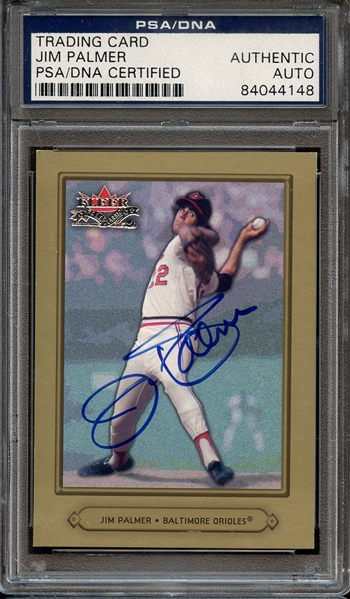 2004 FLEER FALL CLASSIC SIGNED JIM PALMER PSA/DNA AUTO AUTHENTIC