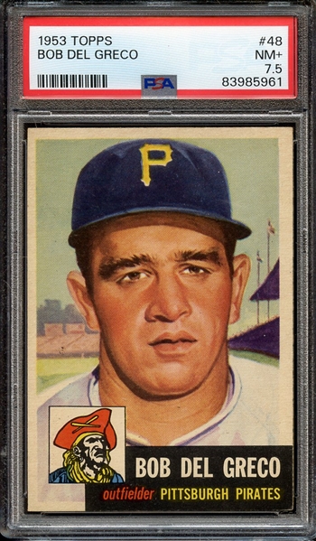 1953 TOPPS 48 BOB DEL GRECO PSA NM+ 7.5