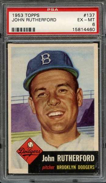 1953 TOPPS 137 JOHN RUTHERFORD PSA EX-MT 6