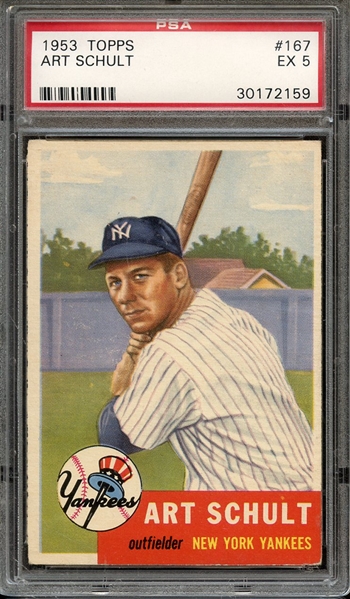 1953 TOPPS 167 ART SCHULT PSA EX 5