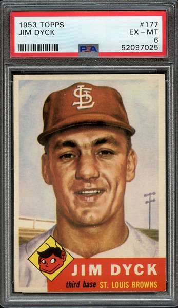 1953 TOPPS 177 JIM DYCK PSA EX-MT 6