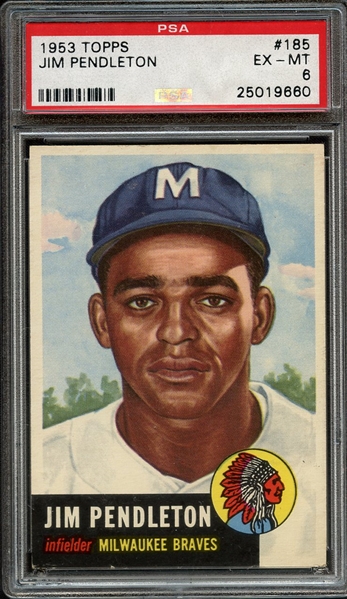 1953 TOPPS 185 JIM PENDLETON PSA EX-MT 6