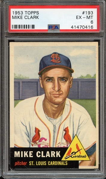 1953 TOPPS 193 MIKE CLARK PSA EX-MT 6