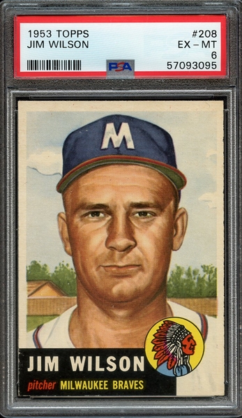 1953 TOPPS 208 JIM WILSON PSA EX-MT 6