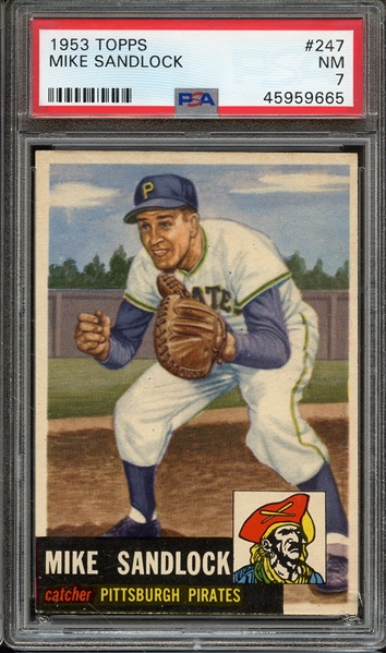 1953 TOPPS 247 MIKE SANDLOCK PSA NM 7