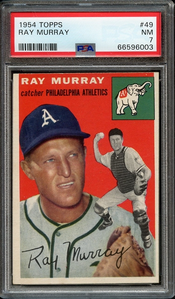 1954 TOPPS 49 RAY MURRAY PSA NM 7