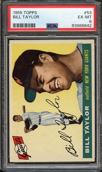 1955 TOPPS 53 BILL TAYLOR PSA EX-MT 6