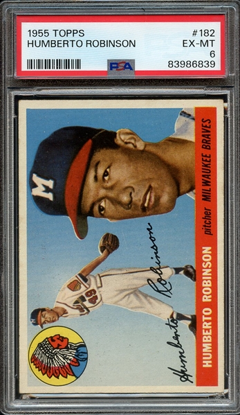 1955 TOPPS 182 HUMBERTO ROBINSON PSA EX-MT 6