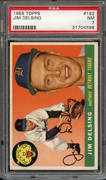 1955 TOPPS 192 JIM DELSING PSA NM 7