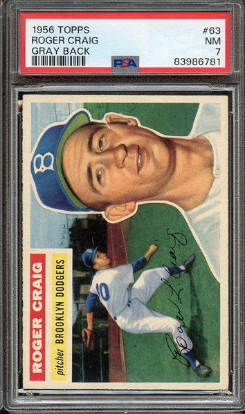 1956 TOPPS 63 ROGER CRAIG GRAY BACK PSA NM 7