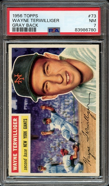 1956 TOPPS 73 WAYNE TERWILLIGER GRAY BACK PSA NM 7