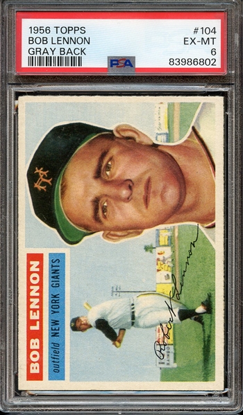 1956 TOPPS 104 BOB LENNON GRAY BACK PSA EX-MT 6