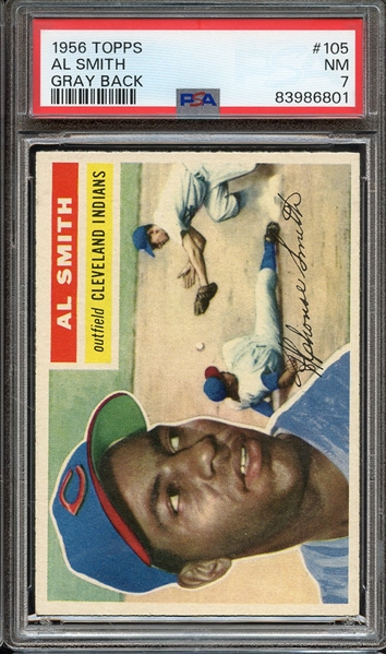 1956 TOPPS 105 AL SMITH GRAY BACK PSA NM 7