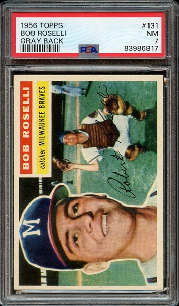 1956 TOPPS 131 BOB ROSELLI GRAY BACK PSA NM 7