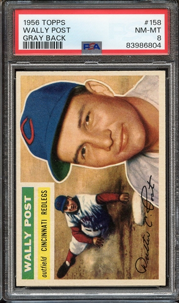 1956 TOPPS 158 WALLY POST GRAY BACK PSA NM-MT 8