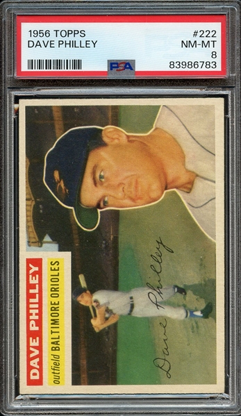 1956 TOPPS 222 DAVE PHILLEY PSA NM-MT 8