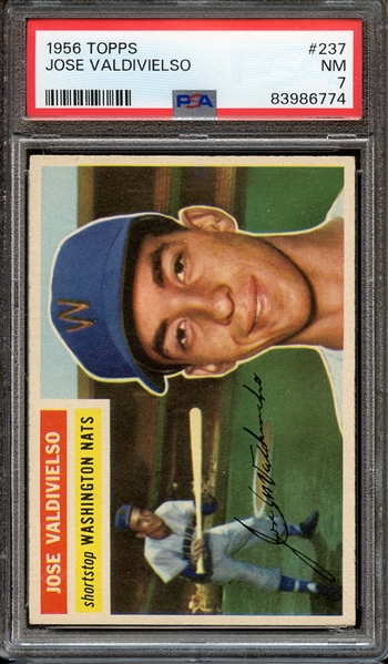 1956 TOPPS 237 JOSE VALDIVIELSO PSA NM 7