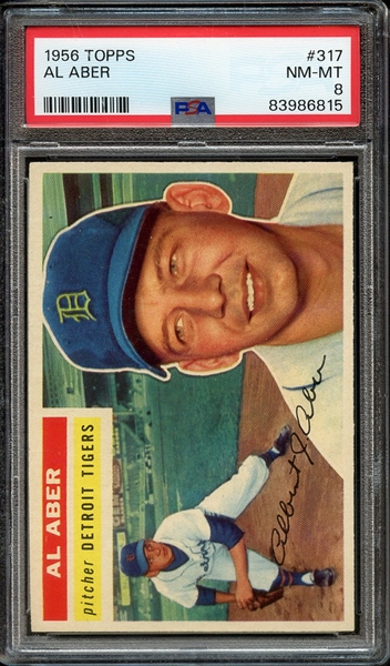 1956 TOPPS 317 AL ABER PSA NM-MT 8