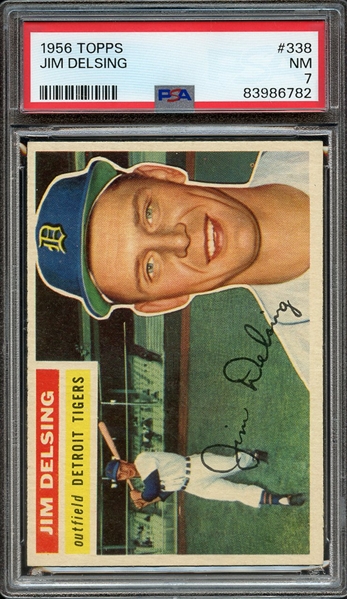 1956 TOPPS 338 JIM DELSING PSA NM 7