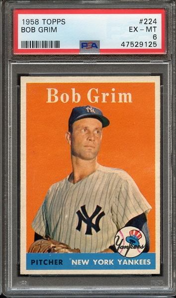 1958 TOPPS 224 BOB GRIM PSA EX-MT 6