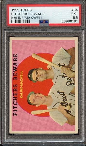 1959 TOPPS 34 PITCHERS BEWARE KALINE/MAXWELL PSA EX+ 5.5