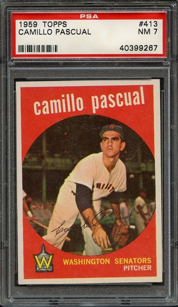 1959 TOPPS 413 CAMILLO PASCUAL PSA NM 7