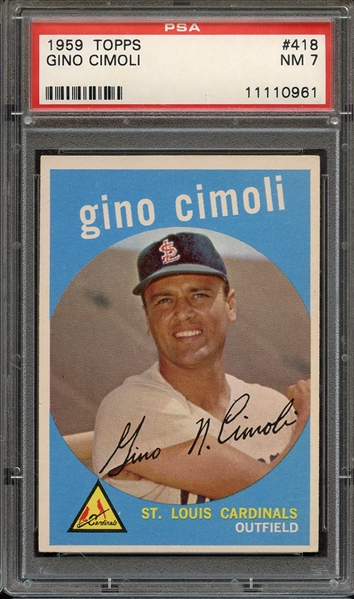 1959 TOPPS 418 GINO CIMOLI PSA NM 7