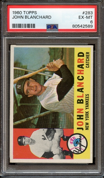 1960 TOPPS 283 JOHN BLANCHARD PSA EX-MT 6