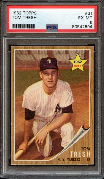 1962 TOPPS 31 TOM TRESH PSA EX-MT 6